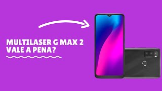 Multilaser G Max 2 é bom Vale a pena AnáliseReviewFicha Técnica 128GB64GBP9156P9158 [upl. by Ramma204]