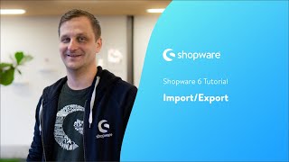 ImportExport Shopware 6 Tutorial [upl. by Alo366]