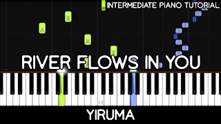 Yiruma  River Flows In You Intermediate Piano Tutorial [upl. by Yrrag520]