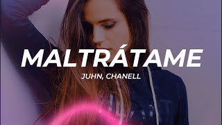 Juhn Chanell  Maltrátame LetraLyrics [upl. by Coshow]