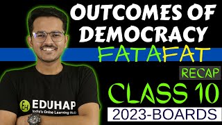 Outcomes Of Democracy Class 10  Fatafat Recap  SST FAST REVISION [upl. by Nesmat]