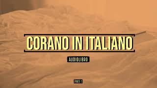 Corano  Audiolibro in Italiano  Parte 1 [upl. by Albers75]