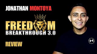 Jonathan Montoya Freedom Breakthrough 30 Review Bonus [upl. by Alper928]