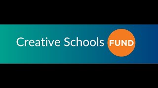 Creative Schools Fund Info Session 2024 [upl. by Aita199]