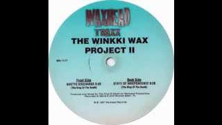 The Winkki Wax Project II  State Of Independence Original Edit Waxhead Records 1997 [upl. by Ahsets]