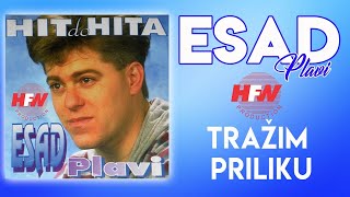 Esad Plavi  Tražim priliku Audio 1994 [upl. by Namurt]