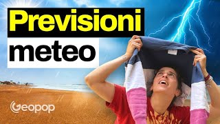 Come vengono fatte le previsioni del meteo e quando sono affidabili [upl. by Enitsud]