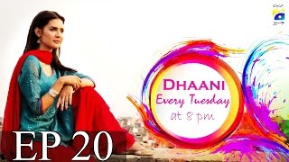 Dhaani  Episode 20  Har Pal Geo [upl. by Babbette]