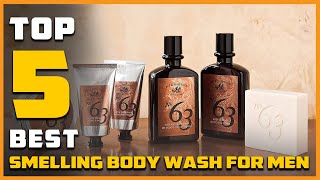 Top 5 Best Smelling Body Wash for Men Review in 2024 [upl. by Carlita]