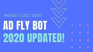 AdFly Bot  2020 UPDATED   20 Per Day Latest Method  Working 100 [upl. by Sima]