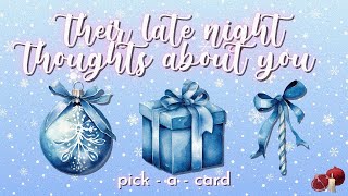 pick a card 🔮❄️ 18 their late night thoughts about you 🌙🕯✨ tarot [upl. by Brunelle855]