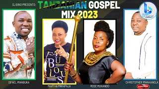 BEST SWAHILI GOSPEL  TANZANIAN GOSPEL MIX 2023DJ BING The Kingdom Boy  MUHANDO SIFAEL KOMANDO [upl. by Imik]