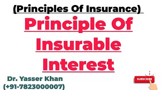 Principles Of Insurance  Principle Of Insurable Interest  Insurance [upl. by Lucho]