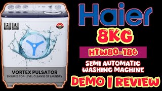 Haier washing machine Price Haier 8Kg semi automatic washing machine Review  Haier HTW80 168 Demo [upl. by Acquah]