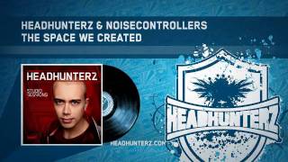 Headhunterz amp Noisecontrollers  The Space We Created HQ Preview [upl. by Emera]