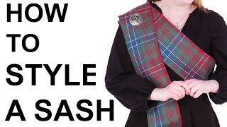 How To Style a Scottish Tartan Sash [upl. by Alahc]