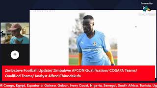 Zimbabwe Football Update Zimbabwe Afcon Qualification COSAFA Teams Qualified Teams [upl. by Ailekahs260]