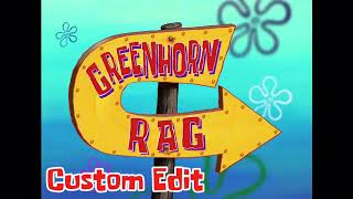 Greenhorn Rag Custom Edit  SpongeBob Music [upl. by Winebaum]