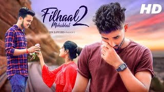 Filhall 2 Full Song  Akshay Kumar new video BPraak  Sad Love story  Kamalesh amp Rim  DN Lovers [upl. by Anaitsirhc747]