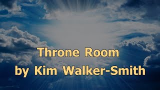 Throne Room by Kim Walker Smith [upl. by Boorman990]