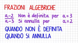 FRAZIONI ALGEBRICHE  quando non è definita e si annulla  FA15 [upl. by Ainomar]