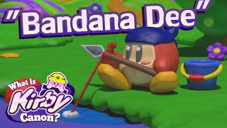 Bandana Waddle Dee  What is Kirby Canon [upl. by Peoples]