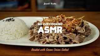 No Cut Cooking ASMR Dad Used To Beg Mum To Cook For Late Supper  Brisket with Green Onion Salad [upl. by Kitchen98]