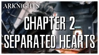 Arknights Chapter 2 Summary [upl. by Anialed]