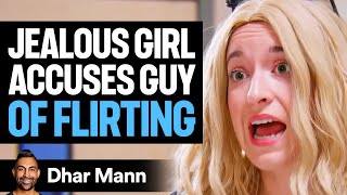 Jealous Girl ACCUSES GUY Of FLIRTING  Dhar Mann [upl. by Henebry]