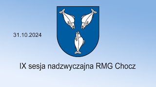 IX sesja nadzwyczajna RMG Chocz [upl. by Anilahs405]