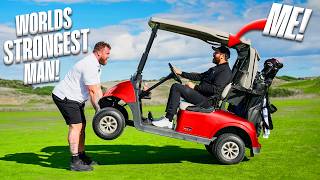 I play golf with the Worlds STRONGEST man [upl. by Donegan]