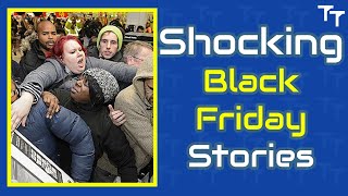 Crazy Black Friday Shopping Stories What Really Happens [upl. by Ridgley]