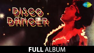 Disco Dancer Audio Album 1982  Full HD Audio  Bappi Lahiri And Mithun Chakraborty’s Biggest Hits [upl. by Noonan]