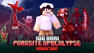 100 Hari di Minecraft MUTASI PARASITE APOCALYPSE  HARDCORE [upl. by Hofstetter733]