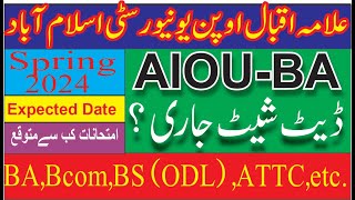 Aiou BA Date Sheet Spring 2024  Aiou BA Exam news  Aiou Attc Exam  Aiou Date sheet for BA [upl. by Nellir]