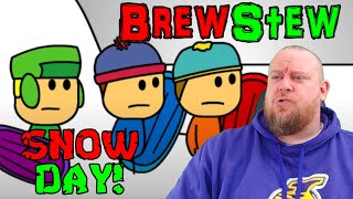 Brewstew Snow Day REACTION  Is snow overrated [upl. by Ainot]