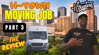 Houston Texas direct booking moving job The Review  cargo van business PART 3 [upl. by Fezoj910]