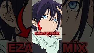 Tepkilerle Batan Anime Noragami Ezan Remix Krizi anime animeshorts youtubeshorts [upl. by Acinna]