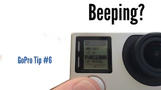 How to Turn Off the Beeping on a GoPro Hero4  GoPro Tip 6 [upl. by Nyledam684]