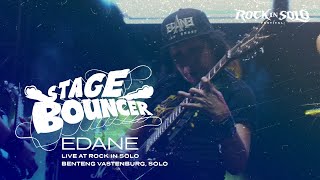 EDANE  STAGE BOUNCER Live at Rock In Solo 2023 HQ Audio [upl. by Eilema]