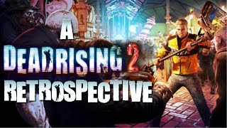 A Dead Rising 2 Retrospective Mindless Fun [upl. by Tarabar]