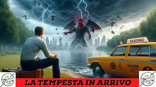 LA TEMPESTA IN ARRIVO [upl. by Frey977]