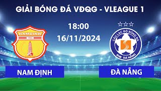 🔴NAM ĐỊNH FC  ĐÀ NẴNG FC  GIẢI BÓNG ĐÁ CHUYÊN NGHIỆP  BẢN LĨNH CỦA ĐƯƠNG KIM VÔ ĐỊCH [upl. by Carney]