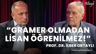 quotTürkçe bilen insan bütün dilleri güzel konuşurquot  Prof Dr İlber Ortaylı amp Fatih Altaylı [upl. by Mozza]