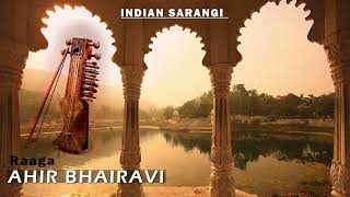 Indian Sarangi Music  Raag Ahir bhairavi  Relaxing Music  Positive Energy Healing Music [upl. by Kacerek]