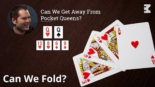 Poker Strategy Can We Get Away From Pocket Queens [upl. by Andee865]