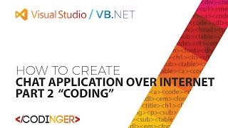 VB NET  Chat application over internet  PART 2  Coding [upl. by Etnahc]