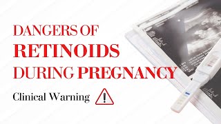 DANGERS OF RETINOL DURING PREGNANCY [upl. by Anahsor]