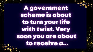 A government scheme is about to turn your life with twist Very soon you are about to receive a [upl. by Aisemaj]