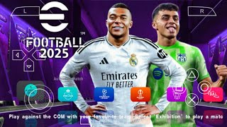 eFOOTBALL PES 2025 PPSSPP CAMERA PS5 ANDROID OFFLINE NEW KITS 202425 REAL FACES amp LATEST TRANSFERS [upl. by Steffen821]